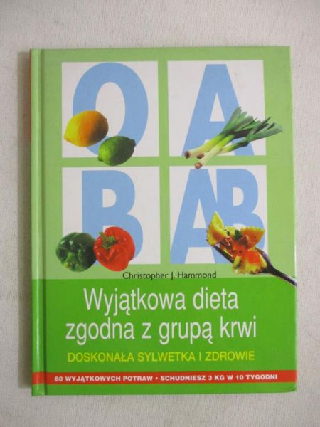 Hammond Christopher J. - Wyjątkowa dieta zgodna z grupą krwi