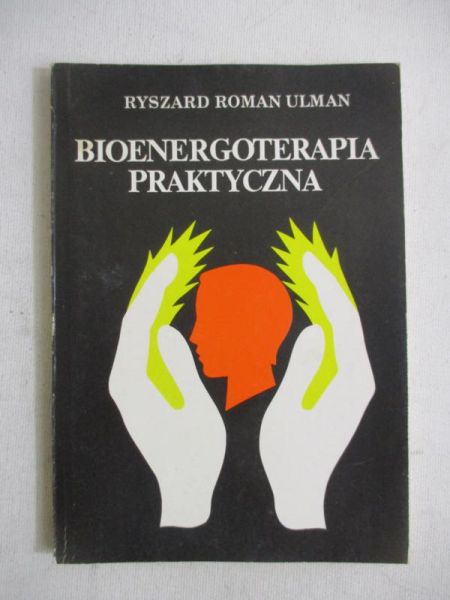 Bioenergoterapia praktyczna