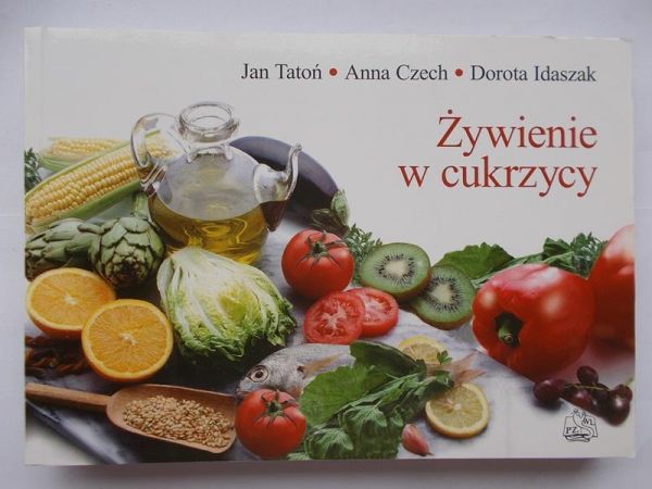 Tatoń Jan - Żywienie w cukrzycy