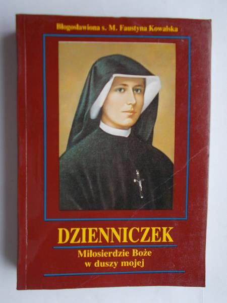 Dzienniczek, miłosierdzie Boże w duszy mojej