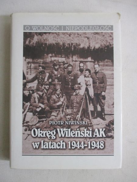 Okręg Wileński AK w latach 1944 - 1948