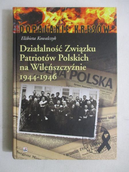 Działalność Związku Patriotów Polskich na Wileńszczyźnie 1944-1946
