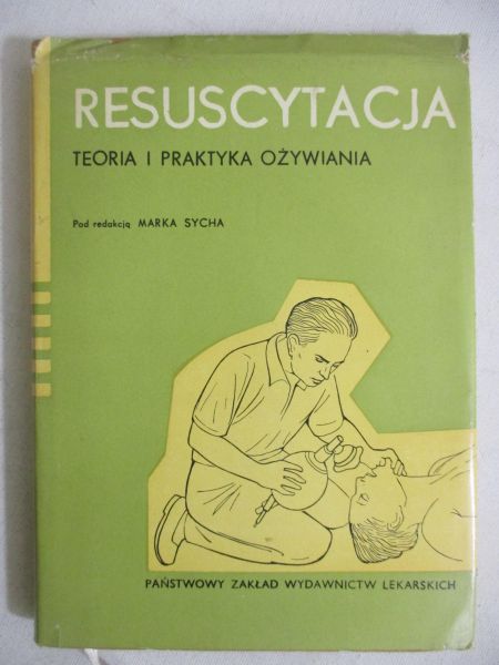 Resuscytacja. Teoria i praktyka ożywiania