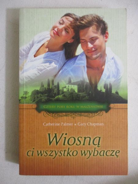 Palmer Catherine - Wiosną ci wszystko wybaczę