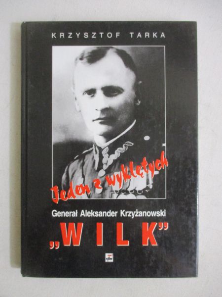 Wilk, gen. Aleksander Krzyżanowski
