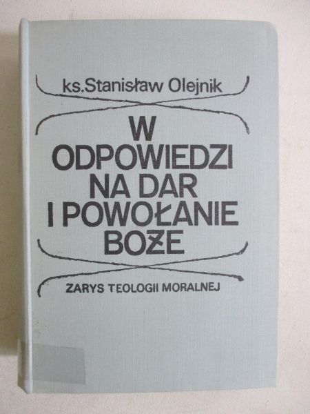 W odpowiedzi na dar i powołanie Boże