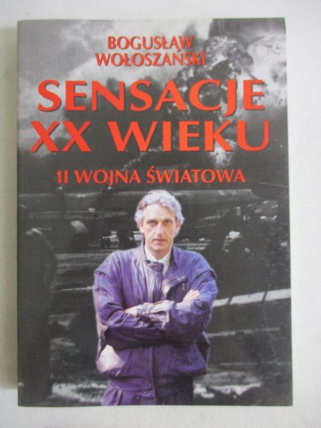 Sensacje XX wieku. II wojna światowa