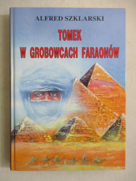 Szklarski Alfred - Tomek w grobowcach faraonów