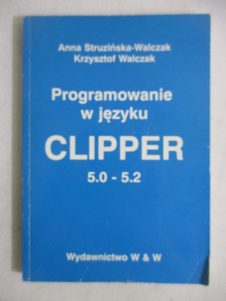 Programowanie w języku Clipper 5.0 5.2