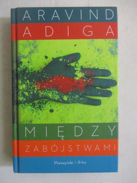 Adiga Aravind - Między zabójstwami