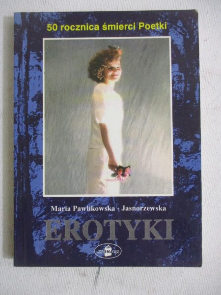 Pawlikowska-Jasnorzewska Maria - Erotyki