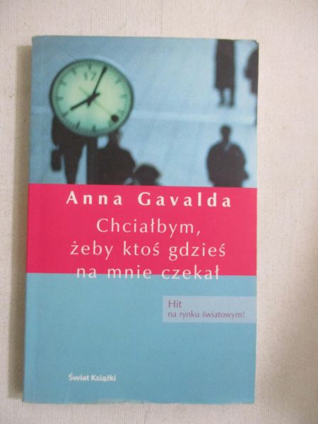 Chciałbym, żeby ktoś gdzieś na mnie czekał