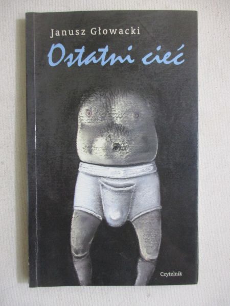 Głowacki Janusz - Ostatni cieć