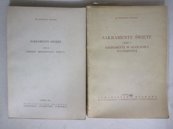 Granat Wincenty - Sakramenty święte, cz. I-II