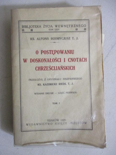 O postępowaniu w doskonałości i cnotach chrześcijańskich, Tom I, 1929 r.