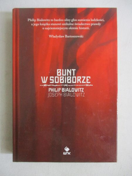 Bartoszewski Władysław - Bunt w Sobiborze