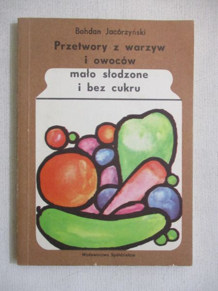 Przetwory z warzyw i owoców