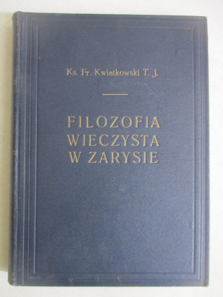 Filozofia wieczysta w zarysie, t. III, 1947 r.