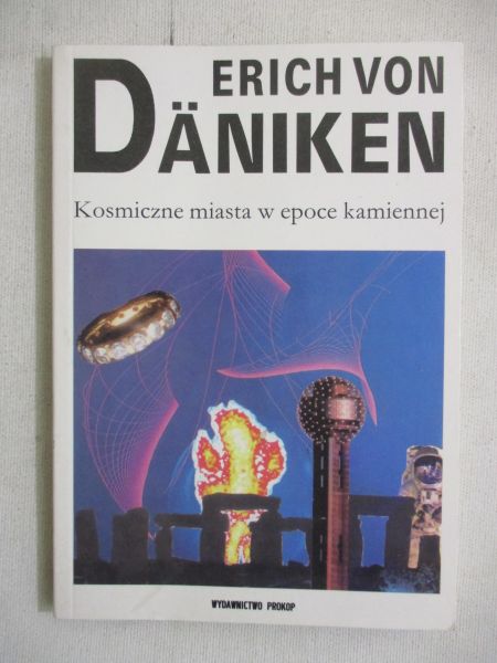 Daniken Erich von - Kosmiczne miasta w epoce kamiennej