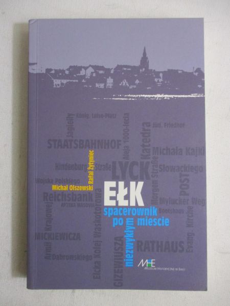 Ełk. Spacerownik po niezwykłym mieście