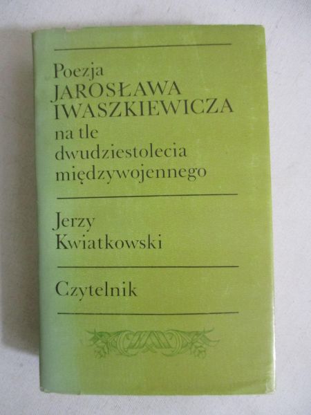 Poezja Jarosława Iwaszkiewicza na tle dwudziestolecia międzywojennego
