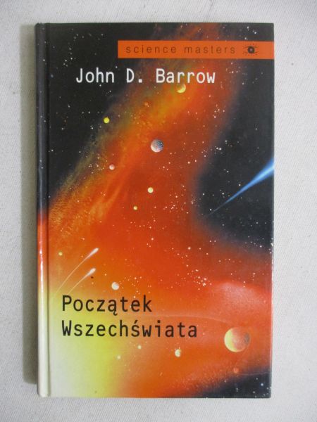 Barrow John D. - Początek Wszechświata