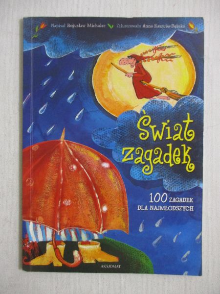 Świat zagadek. 100 zagadek dla najmłodszych