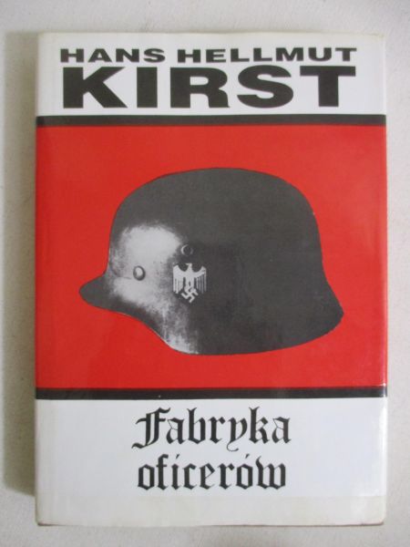Kirst Hans Hellmut - Fabryka oficerów
