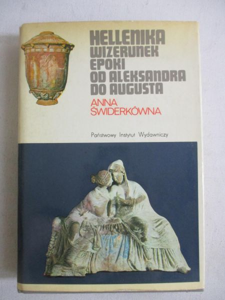 Hellenika. Wizerunek epoki od Aleksandra do Augusta