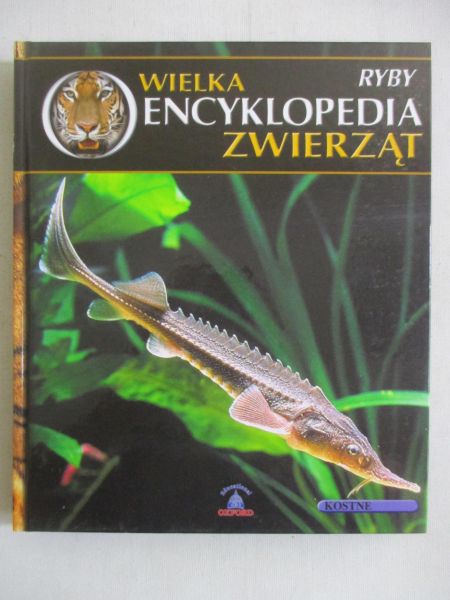 Wielka encyklopedia zwierząt: Ryby
