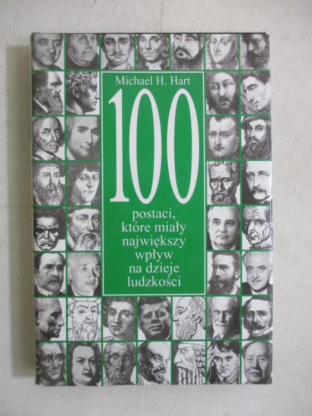 Hart Michael - 100 postaci, które miały największy wpływ na dzieje ludzkości