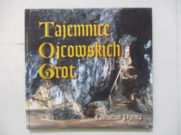Tajemnice ojcowskich grot