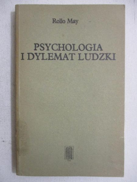 May Rollo - Psychologia i dylemat ludzki