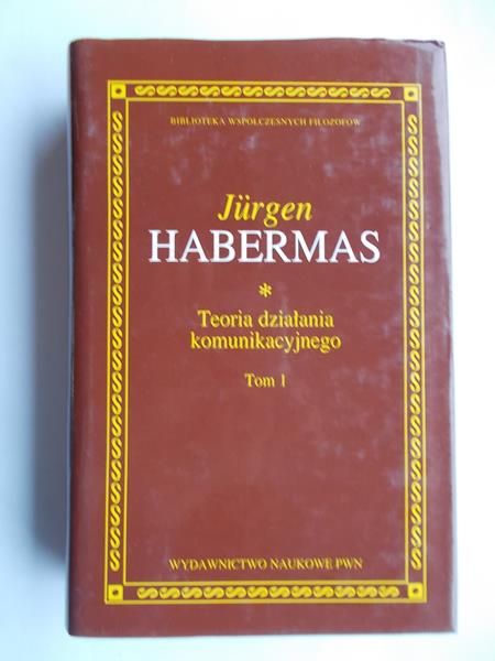 Teoria działania komunikacyjnego, tom I