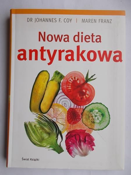 Coy Johannes - Nowa dieta antyrakowa