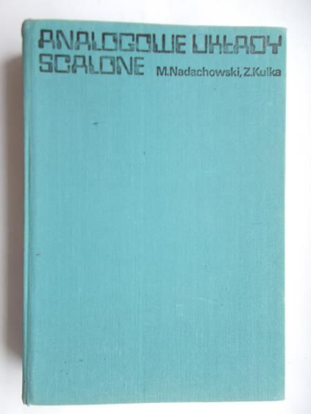 Nadachowski Michał - Analogowe układy scalone