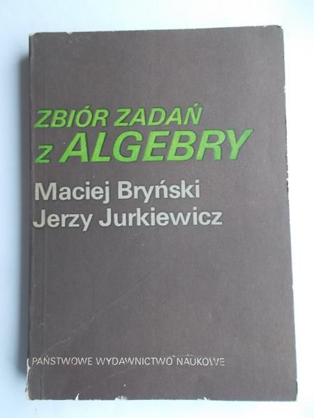 Zbiór zadań z algebry