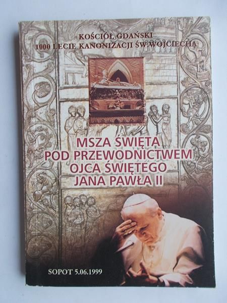 Msza Święta pod przewodnictwem Ojca Świętego Jana Pawła II