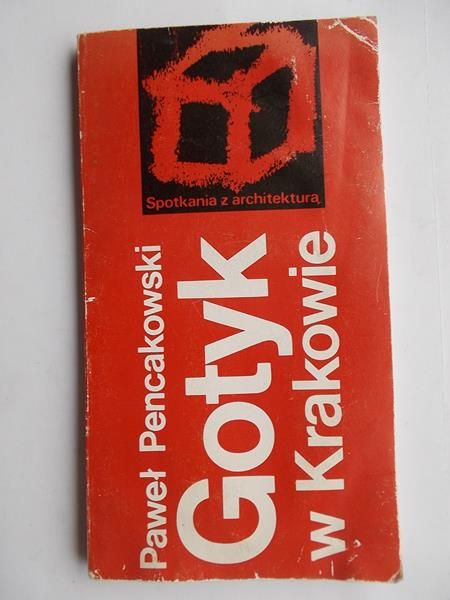 Gotyk w Krakowie