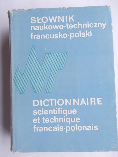 Słownik naukowo-techniczny francusko-polski