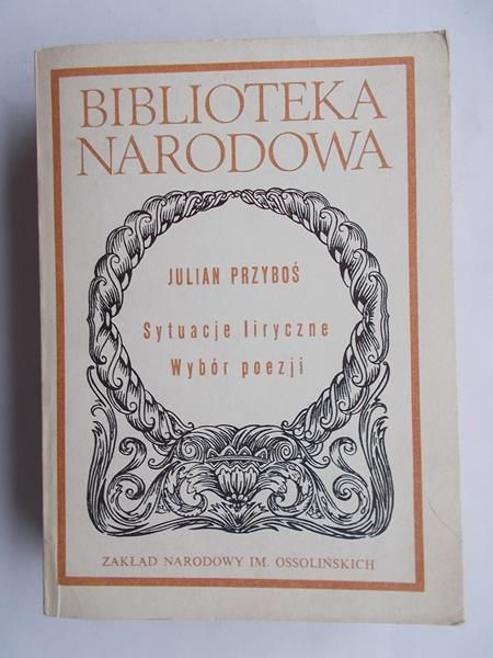 Sytuacje liryczne. Wybór poezji, BN