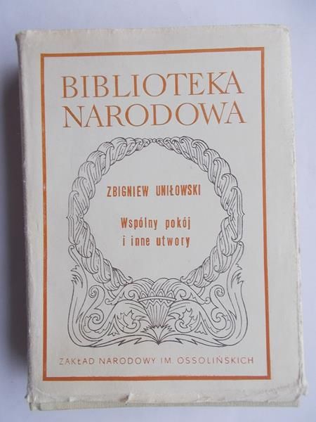 Uniłowski Zbigniew - Wspólny pokój i inne utwory, BN