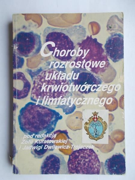 Choroby rozrostowe układu krwiotwórczego i limfatycznego