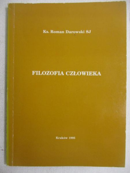 Darowski Roman - Filozofia człowieka