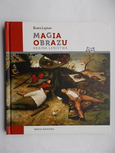 Magia obrazu. Kraina lenistwa