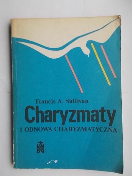 Charyzmaty i odnowa charyzmatyczna
