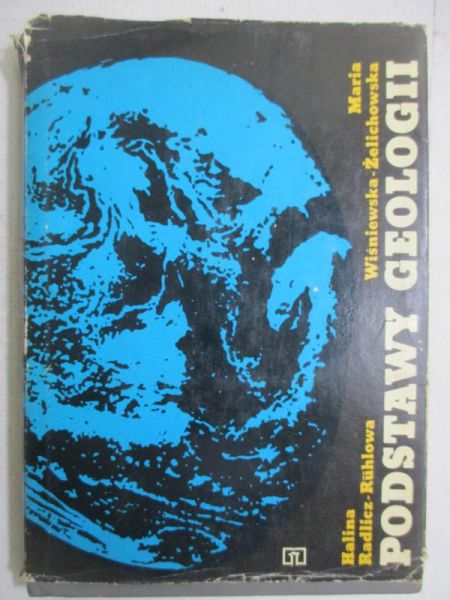 Wiśniewska-Żelichowska Maria - Podstawy geologii