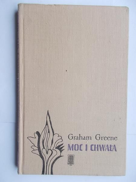Greene Graham -  Moc i chwała