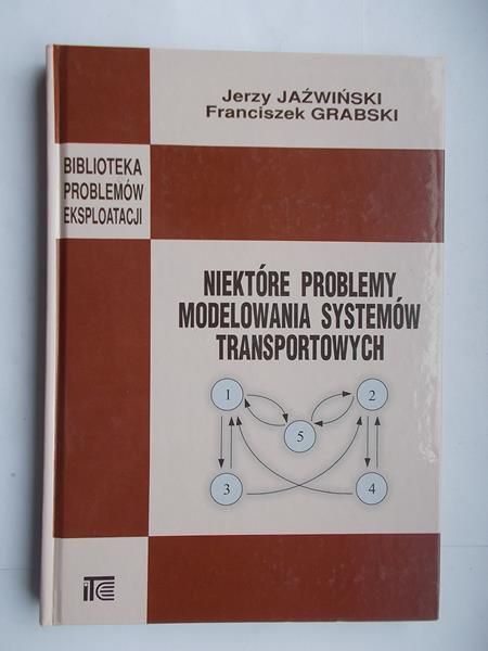 Niektóre problemy modelowania systemów transportowych
