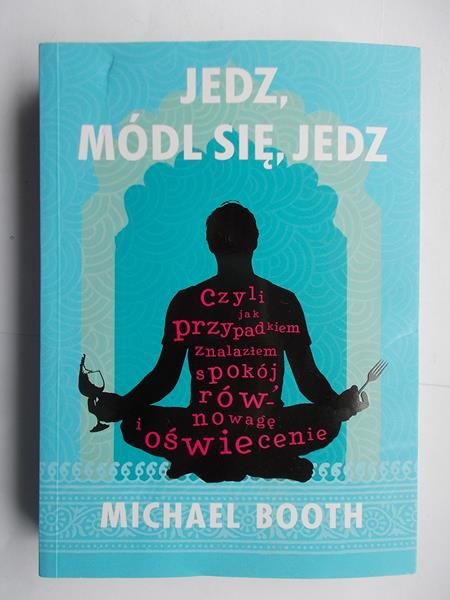 Jedz módl się jedz